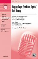 Happy Days Are Here Again / Get Happy 