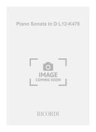 Piano Sonata in D L12 / K478 