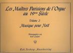 Les Maîtres Parisiens de l'Orgue au 19ème Siècle Vol.2 