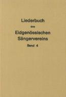 Liederbuch des eidg. Sängervereins IV 