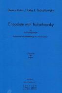 Chocolate with Tschaikowsky 