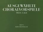 Ausgewählte Choralvorspiele in tiefer Lage 1 