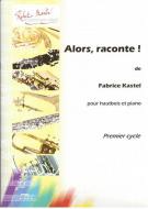 Alors, raconte ! 