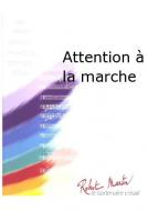 Attention a la marche 