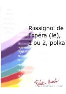 Le rossignol de l'opera 