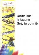 Le jardin sur la lagune 