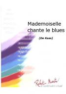 Mademoiselle chante le blues 