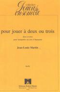 Pour jouer à deux ou trois 