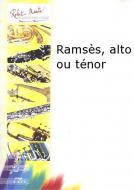 Ramsès, alto ou ténor 