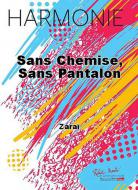 Sans Chemise, Sans Pantalon 