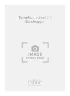 Sinfonia Avanti Il Barcheggio 