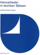 Heimatlieder in leichten Sätzen 