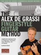 The Alex De Grassi Fingerstyle Guitar Method 