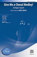Give Me A Choral Medley! Standard