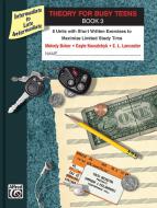 Theory for Busy Teens Book 3 