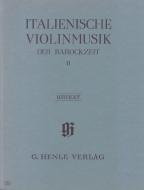 Italian Violin Music of the Baroque Era Vol. II 