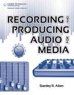 Recording And Producing Audio For Media 