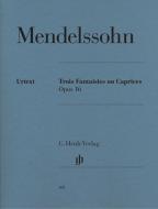 Three Fantasies or Cappricios Op. 16 