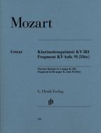 Clarinet Quintet A major K. 581 and Fragment K. Anh. 91 (516c) 