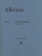 Chants d'Espagne op. 232 