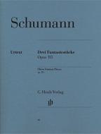 Three Fantasy Pieces op. 111 