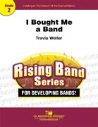 I Bought Me A Band 