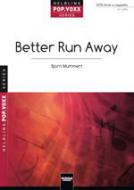 Better Run Away 