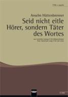 Seid nicht eitle Hörer, sondern Täter des Wortes 