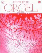 Festliche Orgel Heft 4 