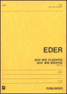Ach wie flüchtig, ach wie nichtig 