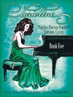 Practice, Practice, Practice! Book 5 