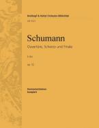 Ouvertüre, Scherzo und Finale E-dur op. 52 
