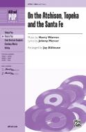 On The Atchison, Topeka And The Santa Fe 