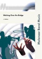 Walzing Over The Bridge 