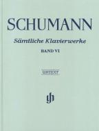 Complete Piano Works - Volume VI 