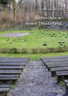 Recherchen in einem Theaterland 