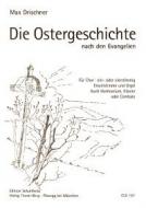 Die Ostergeschichte nach den Evangelien 