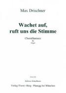 Wachet auf, ruft uns die Stimme, Choralfantasie 