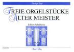 Freie Orgelstücke alter Meister 