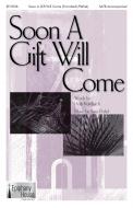 Soon A Gift Will Come Standard