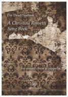 A Christina Rosetti Song Book 