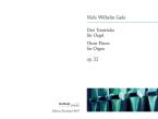 Three Pieces for Organ op. 22 
