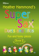Super Sax Duets and Trios Book 2 