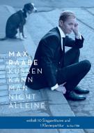 Küssen kann man nicht alleine 