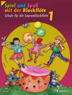 Spiel und Spaß mit der Blockflöte 1 