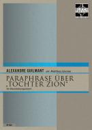 Paraphrase über 'Tochter Zion' 