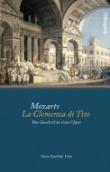 Mozarts La Clemenza di Tito - Die Geschichte einer Oper 