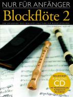 Nur für Anfänger: Blockflöte 2 