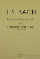2 vierstimmige Präludien und Fugen 