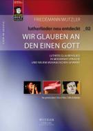 Wir glauben an den einen Gott 